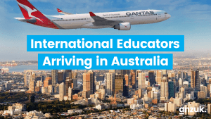 International Educators  - Arriving in Australia